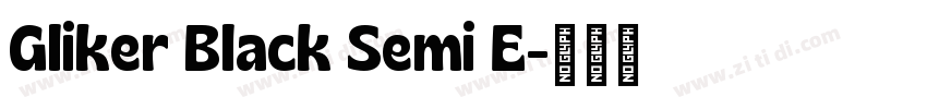 Gliker Black Semi E字体转换